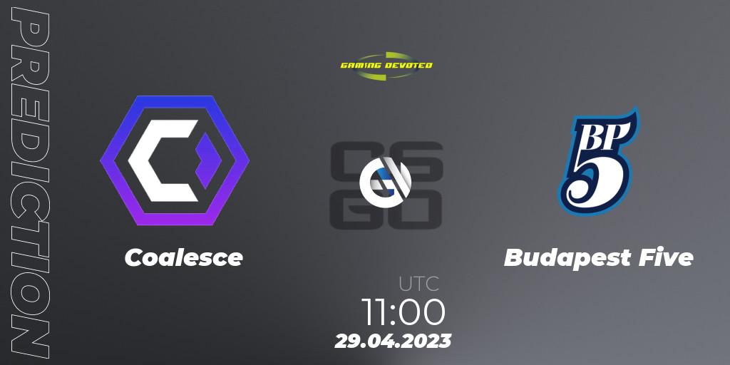 Coalesce vs Budapest Five: Match Prediction. 29.04.23, CS2 (CS:GO), Gaming Devoted Become The Best: Series #1