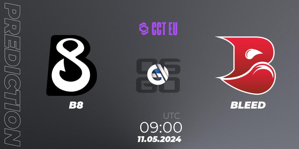 B8 vs BLEED: Match Prediction. 11.05.2024 at 09:00, Counter-Strike (CS2), CCT Season 2 Europe Series 2 