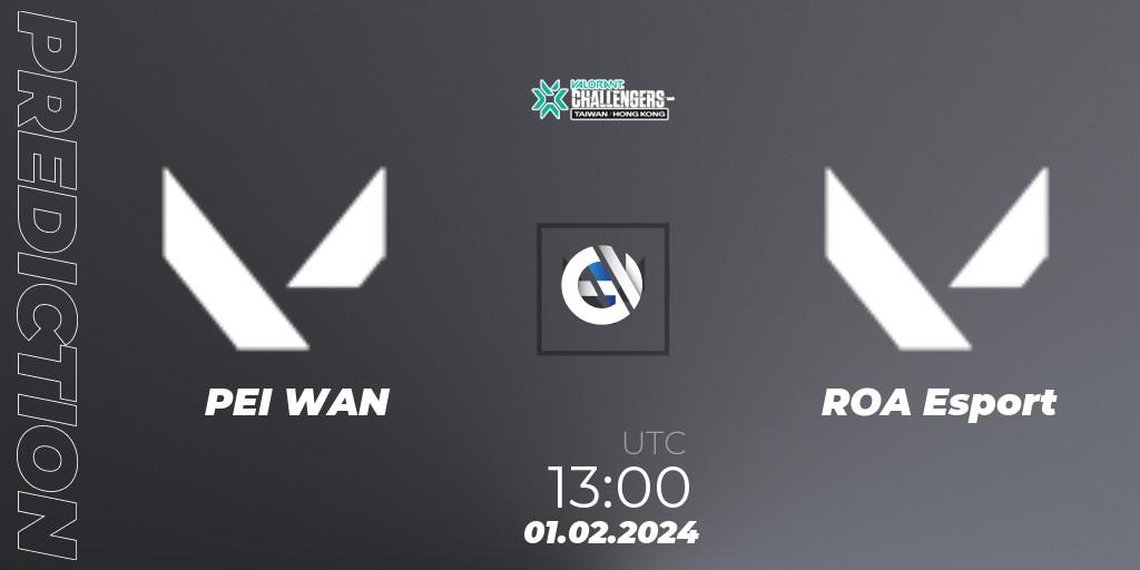 PEI WAN vs ROA: Match Prediction. 01.02.2024 at 13:00, VALORANT, VALORANT Challengers Hong Kong and Taiwan 2024: Split 1