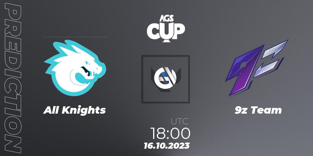 All Knights vs 9z Team: Match Prediction. 16.10.2023 at 18:00, VALORANT, Argentina Game Show Cup 2023