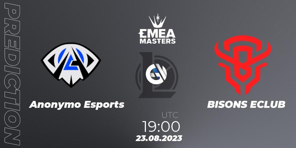 Anonymo Esports vs BISONS ECLUB: Match Prediction. 23.08.2023 at 19:00, LoL, EMEA Masters Summer 2023