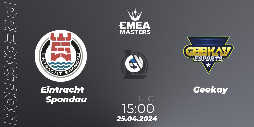 Eintracht Spandau vs Geekay: Match Prediction. 25.04.24, LoL, EMEA Masters Spring 2024 - Playoffs