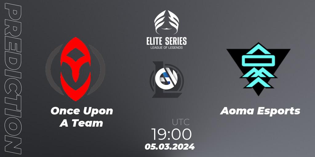 Once Upon A Team vs Aoma Esports: Match Prediction. 05.03.2024 at 19:00, LoL, Elite Series Spring 2024