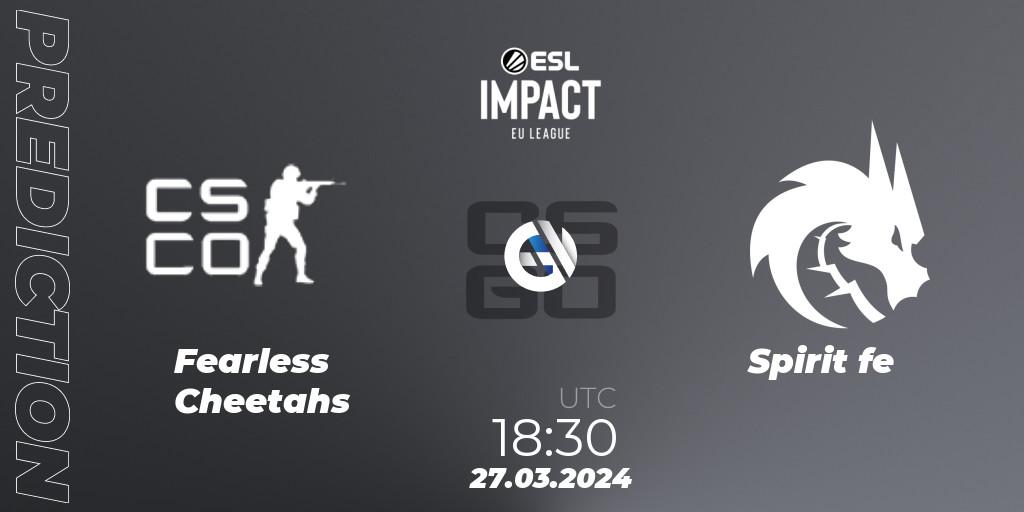 Fearless Cheetahs vs Spirit fe: Match Prediction. 27.03.2024 at 18:30, Counter-Strike (CS2), ESL Impact League Season 5: Europe