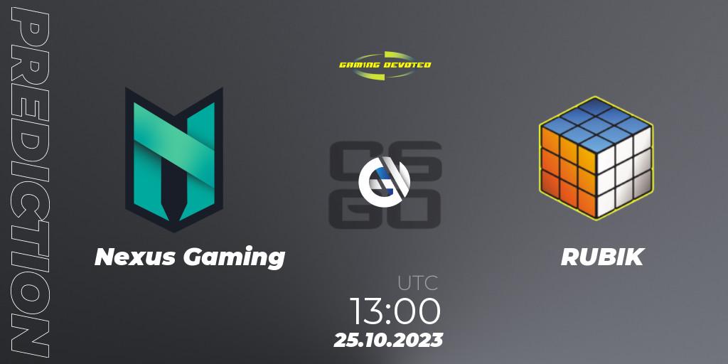 Nexus Gaming vs RUBIK: Match Prediction. 25.10.2023 at 13:00, Counter-Strike (CS2), Gaming Devoted Become The Best