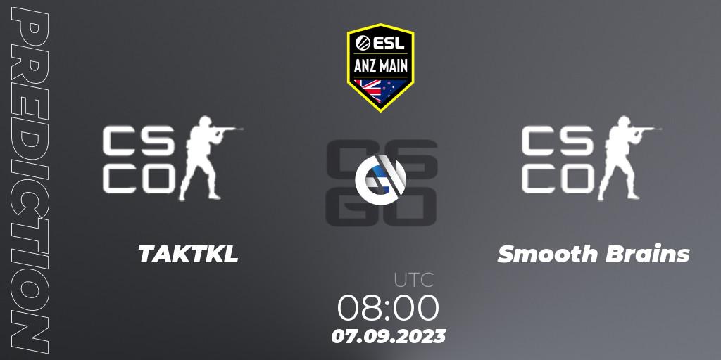 TAKTKL vs Smooth Brains: Match Prediction. 07.09.2023 at 08:00, Counter-Strike (CS2), ESL ANZ Main Season 17