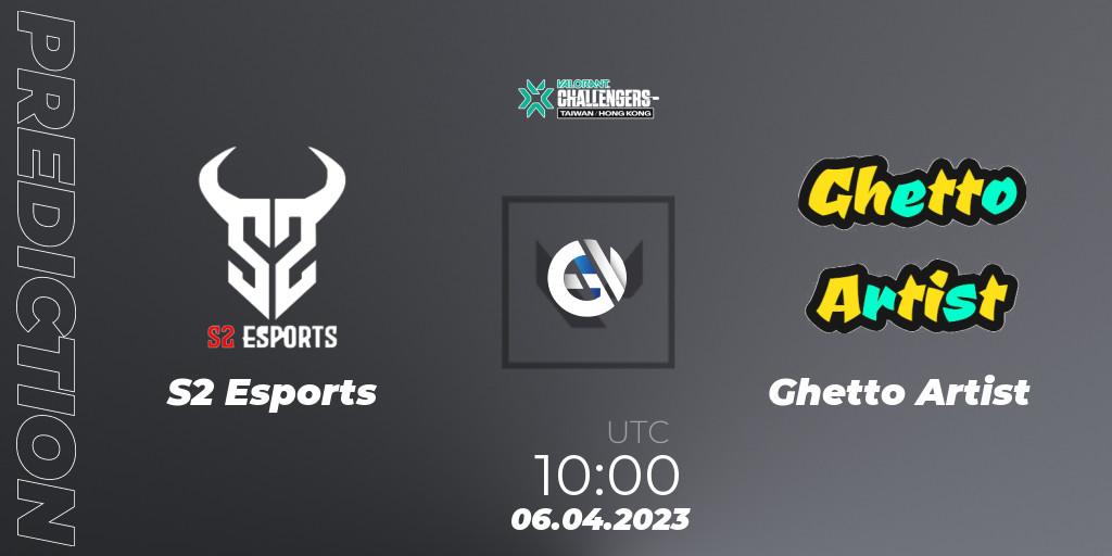 S2 Esports vs Ghetto Artist: Match Prediction. 06.04.23, VALORANT, VALORANT Challengers 2023: Hong Kong & Taiwan Split 2 - Group stage