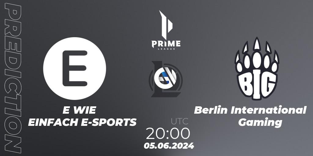 E WIE EINFACH E-SPORTS vs Berlin International Gaming: Match Prediction. 05.06.2024 at 20:00, LoL, Prime League Summer 2024