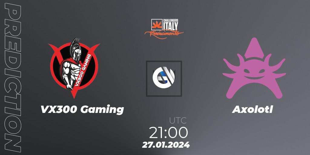 VX300 Gaming vs Axolotl: Match Prediction. 27.01.2024 at 21:00, VALORANT, VALORANT Challengers 2024 Italy: Rinascimento Split 1