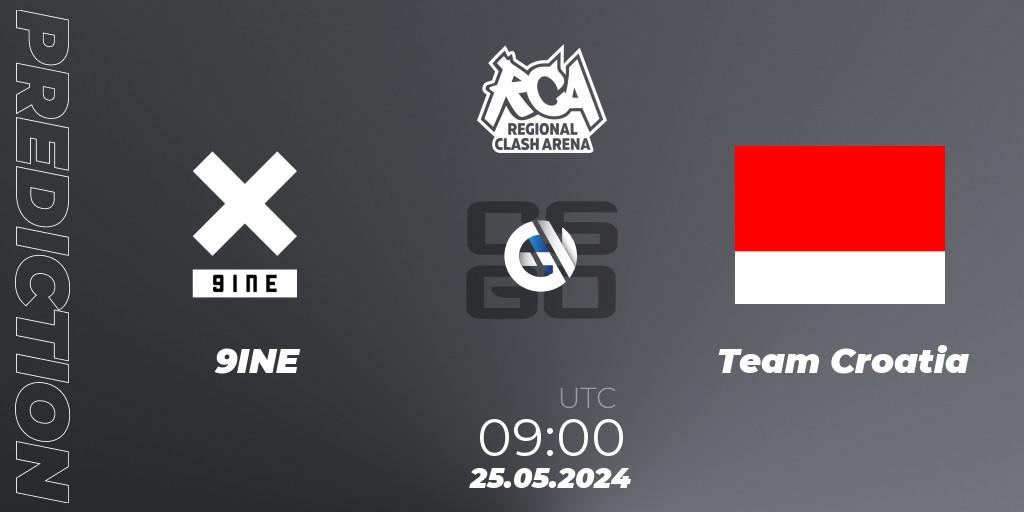 9INE vs Team Croatia: Match Prediction. 25.05.2024 at 09:00, Counter-Strike (CS2), Regional Clash Arena Europe: Closed Qualifier