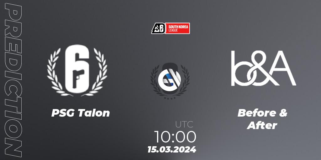 PSG Talon vs Before & After: Match Prediction. 15.03.2024 at 10:00, Rainbow Six, South Korea League 2024 - Stage 1