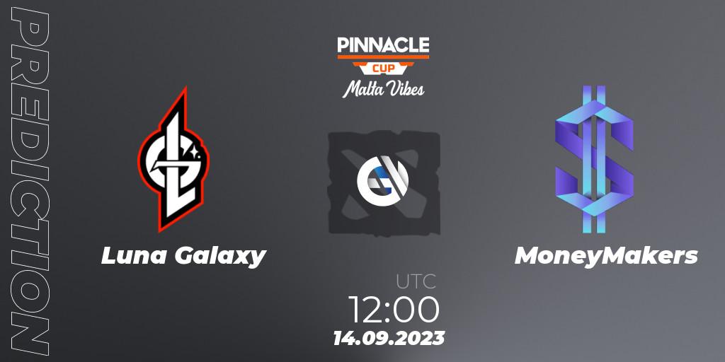 Luna Galaxy vs MoneyMakers: Match Prediction. 14.09.2023 at 12:15, Dota 2, Pinnacle Cup: Malta Vibes #3
