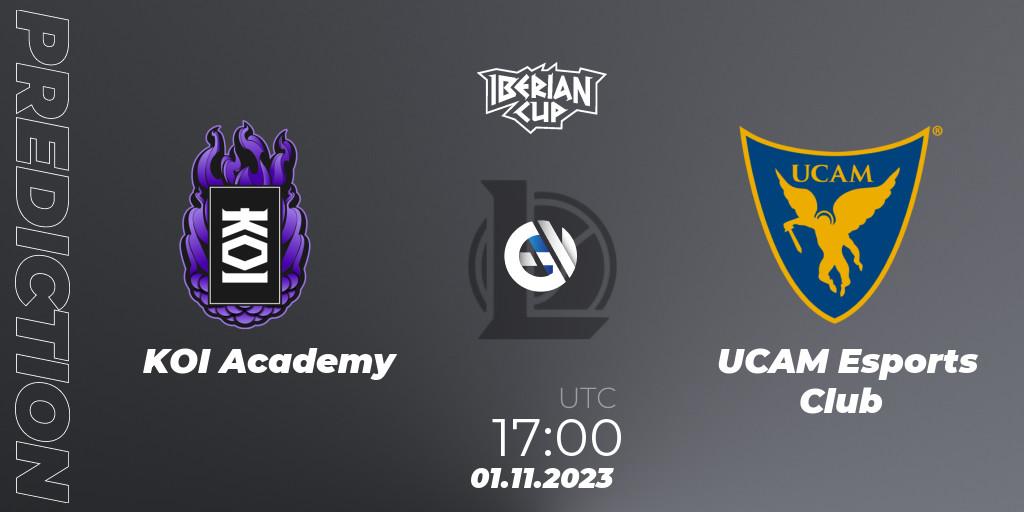 KOI Academy vs UCAM Esports Club: Match Prediction. 01.11.2023 at 17:00, LoL, Iberian Cup 2023