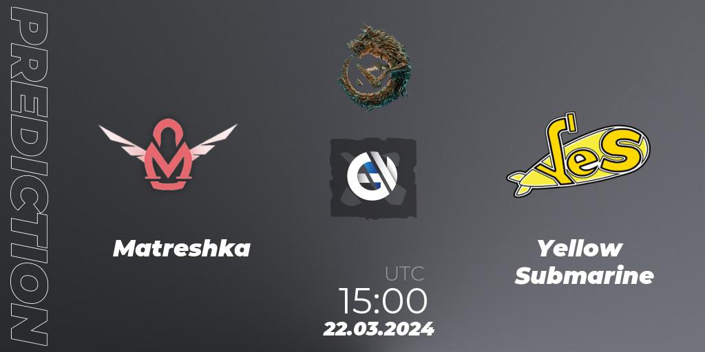 Matreshka vs Yellow Submarine: Match Prediction. 22.03.2024 at 15:20, Dota 2, PGL Wallachia Season 1: Eastern Europe Open Qualifier #1