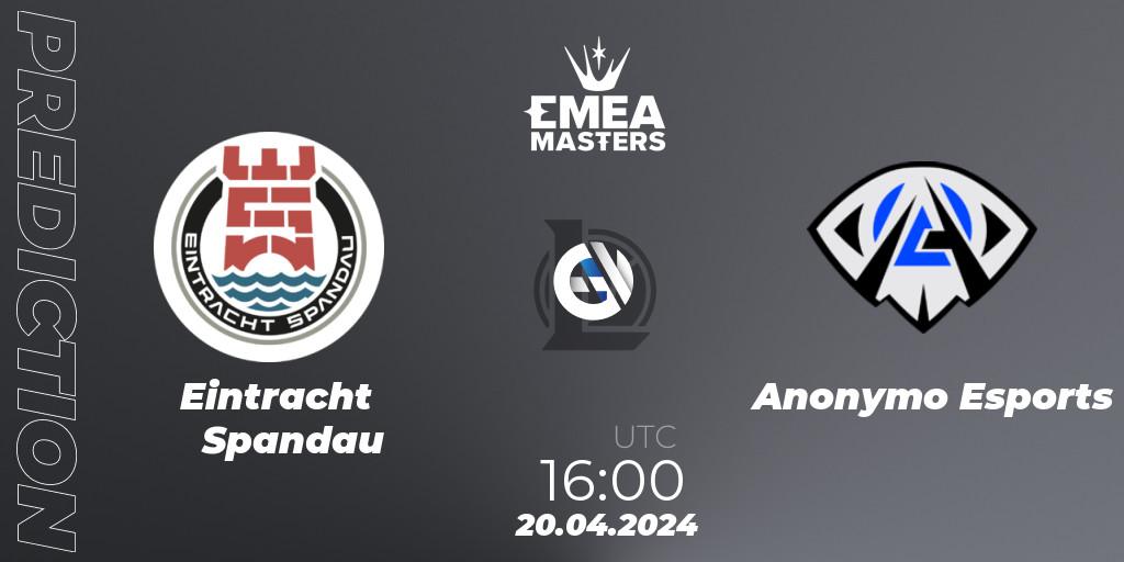 Eintracht Spandau vs Anonymo Esports: Match Prediction. 20.04.24, LoL, EMEA Masters Spring 2024 - Group Stage