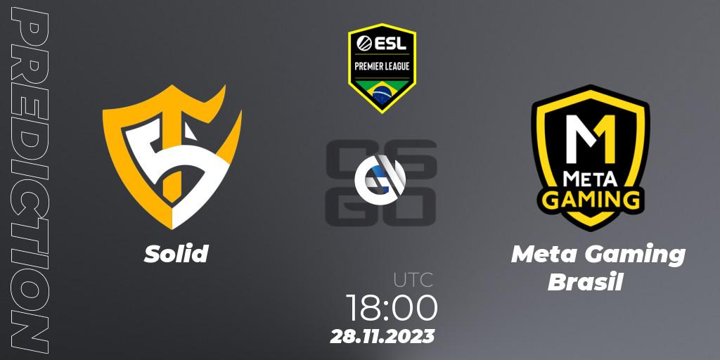 Solid vs Meta Gaming Brasil: Match Prediction. 28.11.2023 at 18:00, Counter-Strike (CS2), ESL Brasil Premier League Season 15