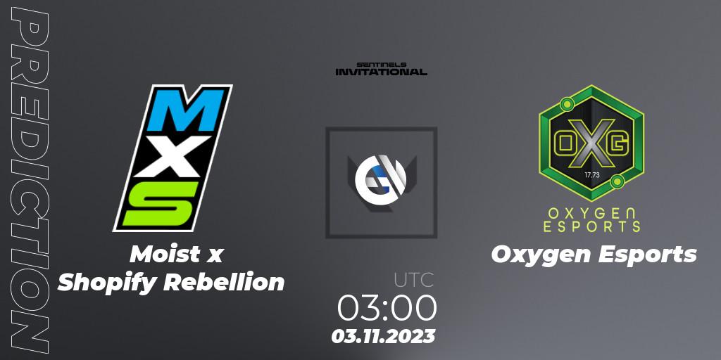 Moist x Shopify Rebellion vs Oxygen Esports: Match Prediction. 03.11.2023 at 03:30, VALORANT, Sentinels Invitational