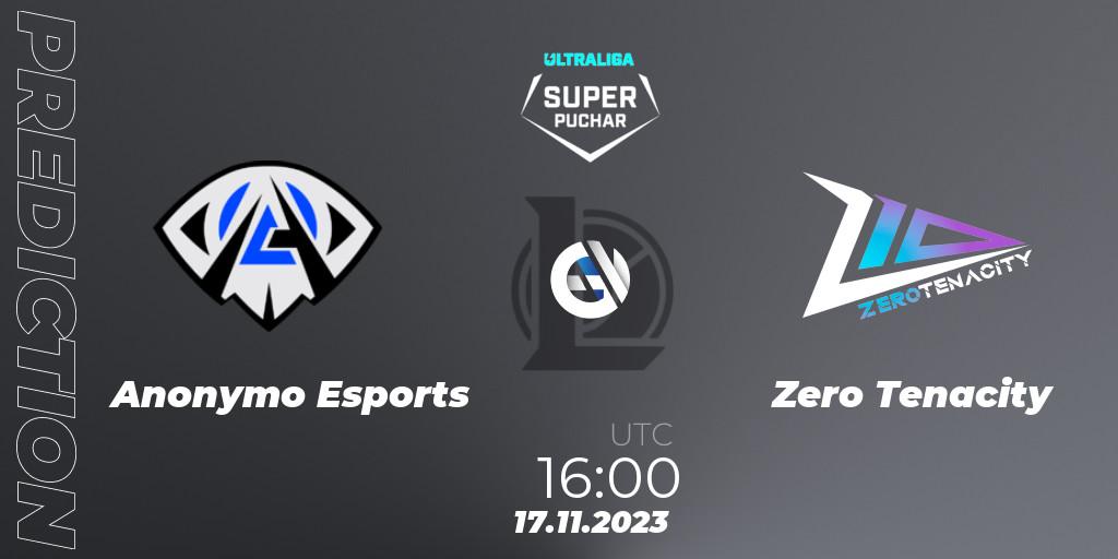 Anonymo Esports vs Zero Tenacity: Match Prediction. 17.11.2023 at 16:00, LoL, Ultraliga Super Puchar 2023
