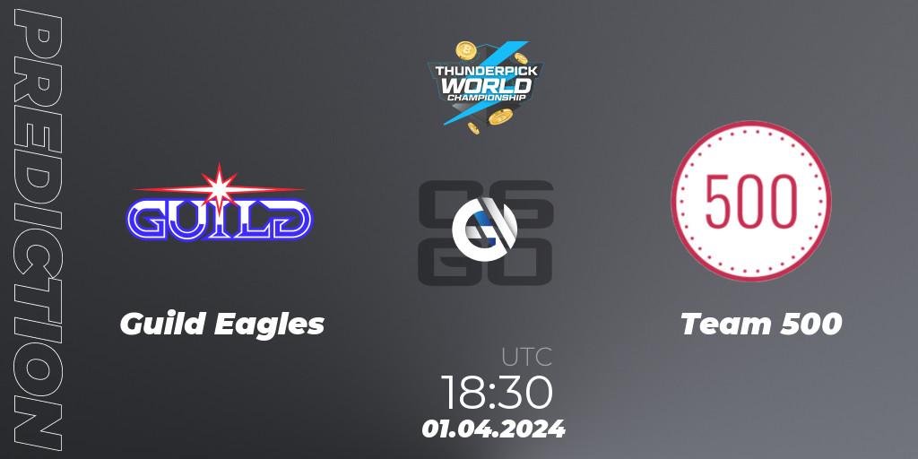 Guild Eagles vs Team 500: Match Prediction. 01.04.2024 at 18:30, Counter-Strike (CS2), Thunderpick World Championship 2024: European Series #1