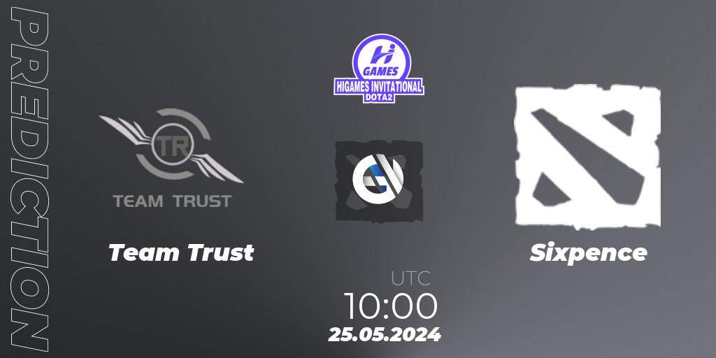 Team Trust vs Sixpence: Match Prediction. 25.05.2024 at 10:00, Dota 2, HiGames Invitational