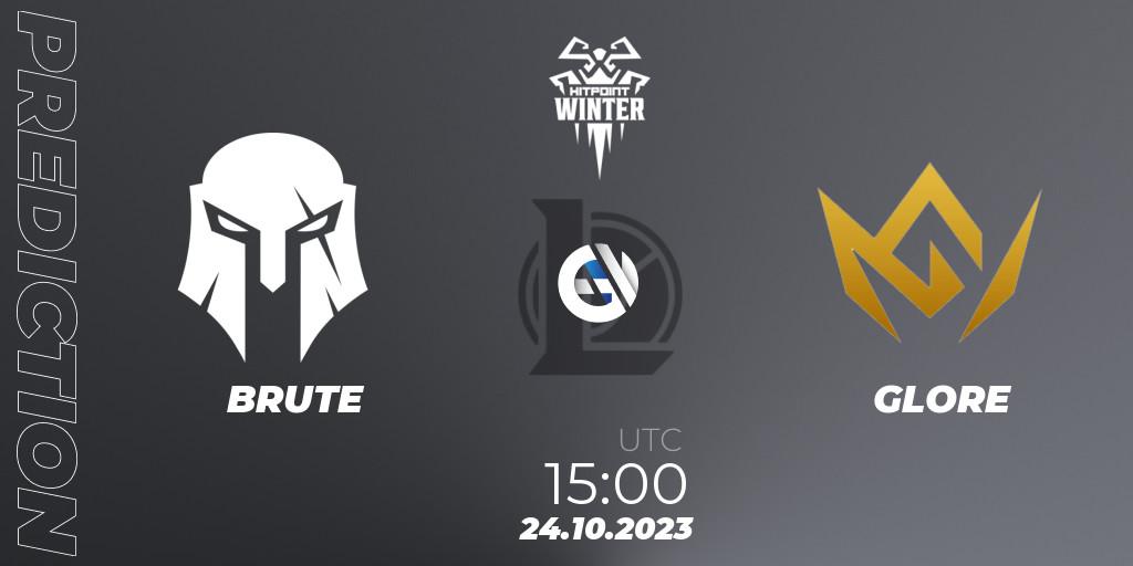 BRUTE vs GLORE: Match Prediction. 24.10.2023 at 15:00, LoL, Hitpoint Masters Winter 2023 - Playoffs
