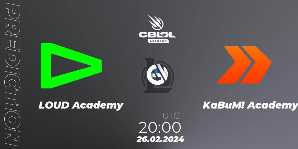 LOUD Academy vs KaBuM! Academy: Match Prediction. 26.02.2024 at 20:00, LoL, CBLOL Academy Split 1 2024
