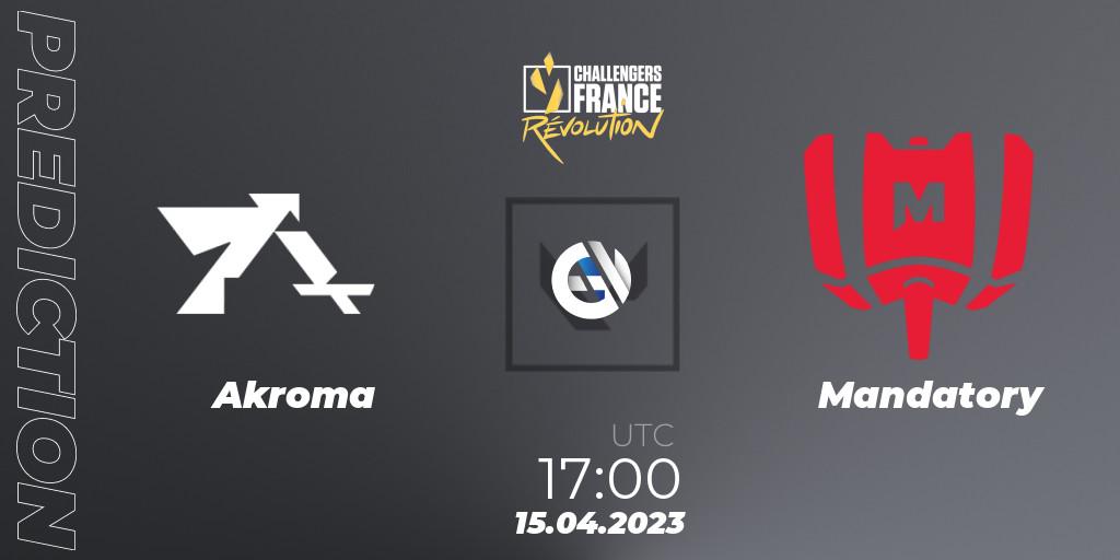 Akroma vs Mandatory: Match Prediction. 15.04.2023 at 17:00, VALORANT, VALORANT Challengers France: Revolution Split 2 - Regular Season
