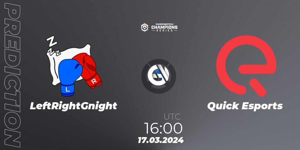 LeftRightGnight vs Quick Esports: Match Prediction. 17.03.2024 at 16:00, Overwatch, Overwatch Champions Series 2024 - EMEA Stage 1 Group Stage