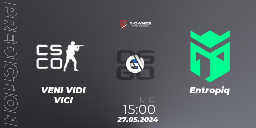 VENI VIDI VICI vs Entropiq: Match Prediction. 27.05.2024 at 15:00, Counter-Strike (CS2), Y-Games PRO Series 2024
