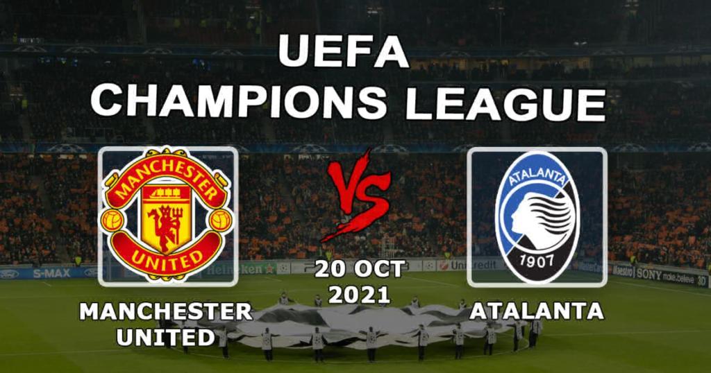 Manchester United - Atalanta: forudsigelse og spil på Champions League -kampen - 20/10/2021