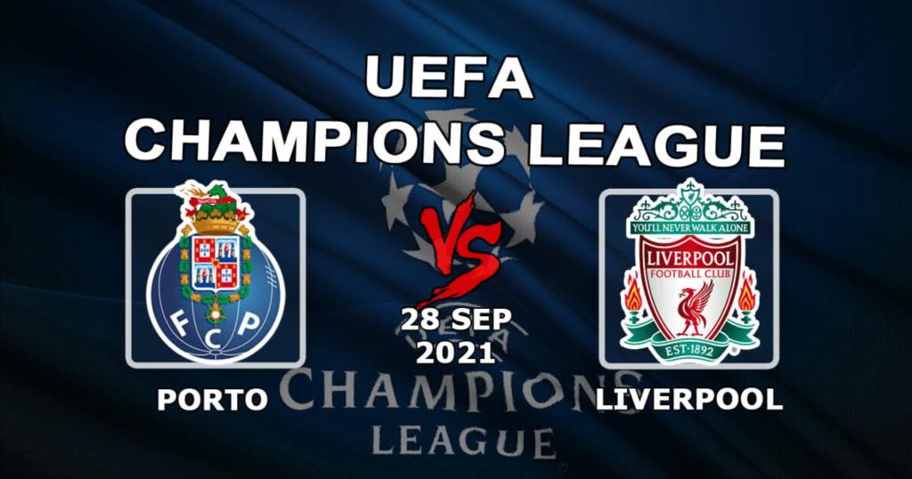 Porto - Liverpool: forudsigelse og spil på Champions League -kampen - 28/09/2021