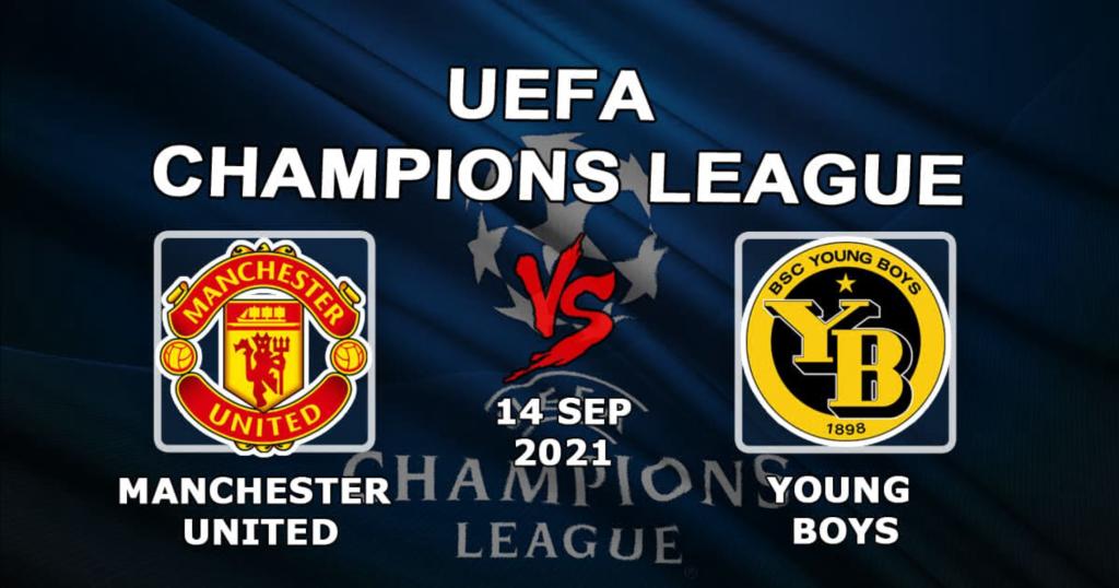 Manchester United - Young Boys: forudsigelse og spil på Champions League -kampen - 14/09/2021