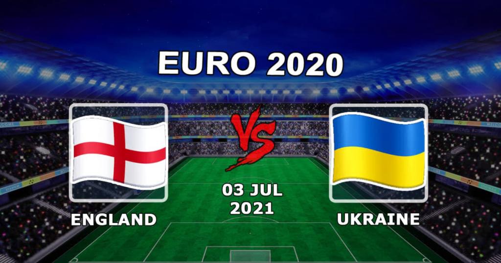 England - Ukraine: forudsigelse og væddemål på kampen 1/4 final i Euro 2020 - 07/03/2021
