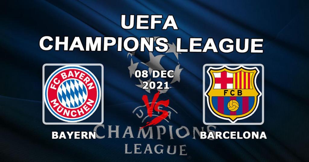 Bayern - Barcelona: forudsigelse og væddemål på Champions League-kampen - 08.12.2021