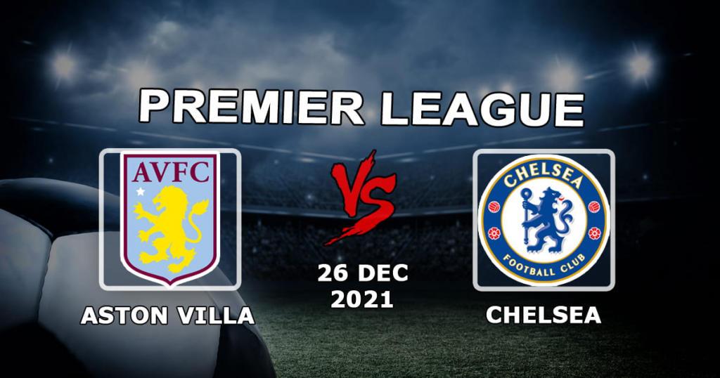 Aston Villa - Chelsea: forudsigelse og væddemål på Premier League-kampen - 26/12/2021