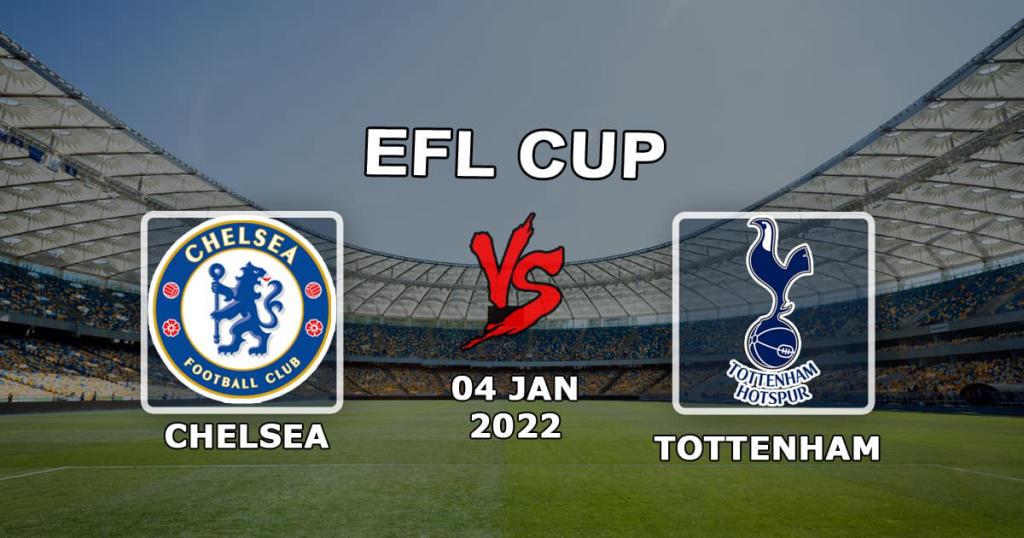 Chelsea - Tottenham: forudsigelse og væddemål på League Cup-kampen - 01/05/2022