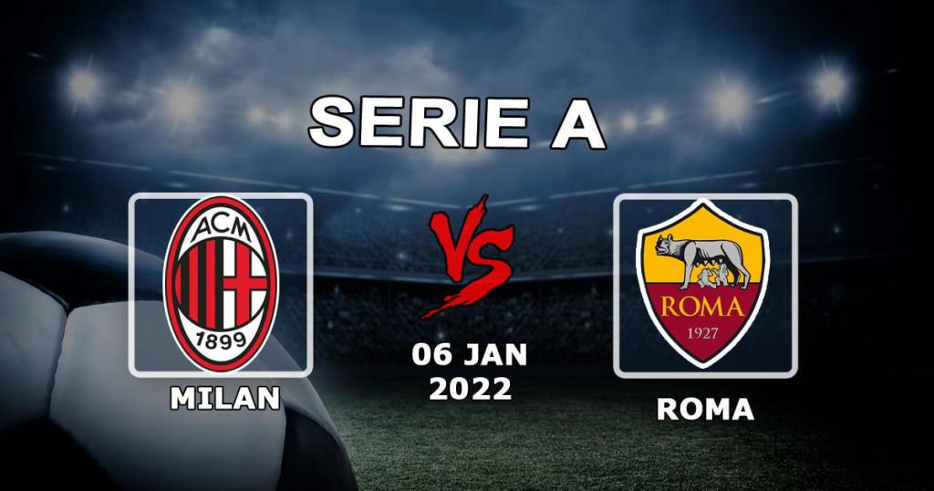 Milan - Roma: forudsigelse og spil på Serie A-kampen - 06.01.2022