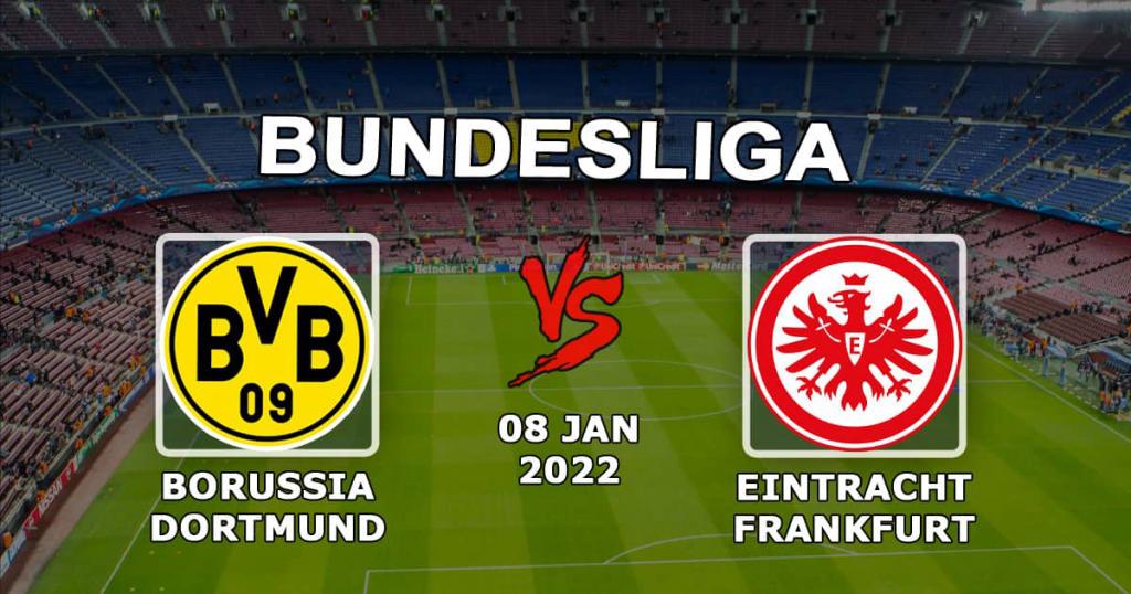 Eintracht Frankfurt - Borussia Dortmund: forudsigelse og væddemål på Bundesliga-kampen - 01/08/2022