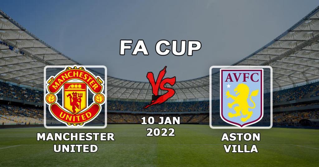 Manchester United - Aston Villa: forudsigelse og væddemål på FA Cup-kampen - 01/10/2022