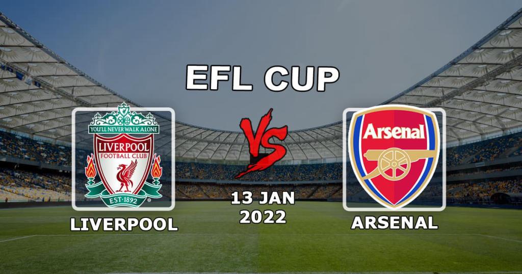 Liverpool - Arsenal: forudsigelse og spil på 1/2 League Cup - 13/01/2022