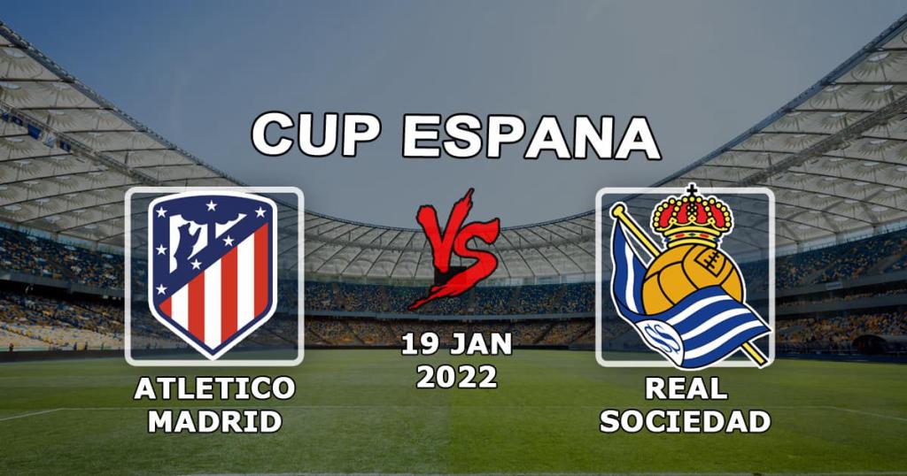 Real Sociedad vs Atlético Madrid: Copa del Rey forudsigelse og væddemål - 19.01.2022