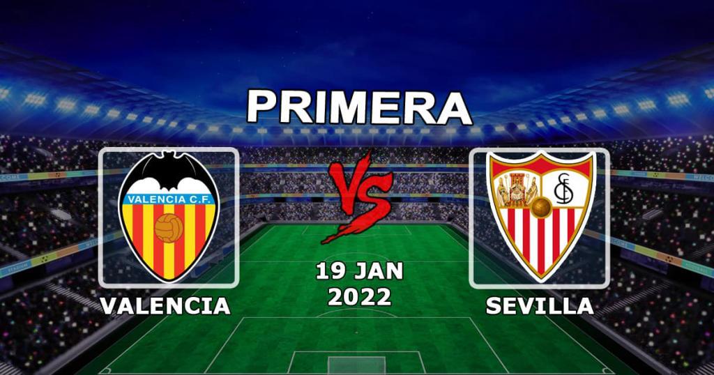 Valencia - Sevilla: forudsigelse og væddemål på kampen Eksempler - 19.01.2022