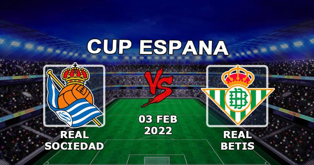 Real Sociedad vs Betis: forudsigelse og spil på 1/4 Copa del Rey - 03.02.2022