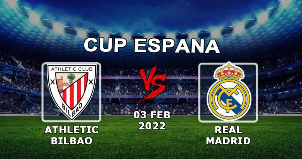 Athletic Bilbao - Real Madrid: forudsigelse og væddemål på kampen 1/4 Spanish Cup - 03.02.2022