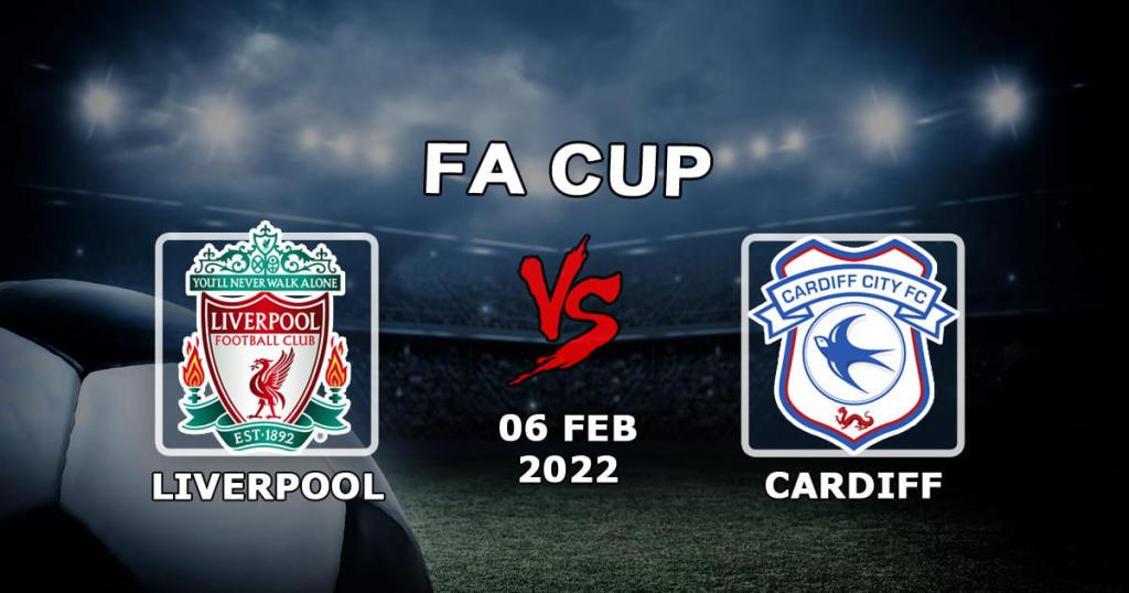 Liverpool - Cardiff City: forudsigelse og væddemål på kampen om FA Cuppen - 06.02.2022