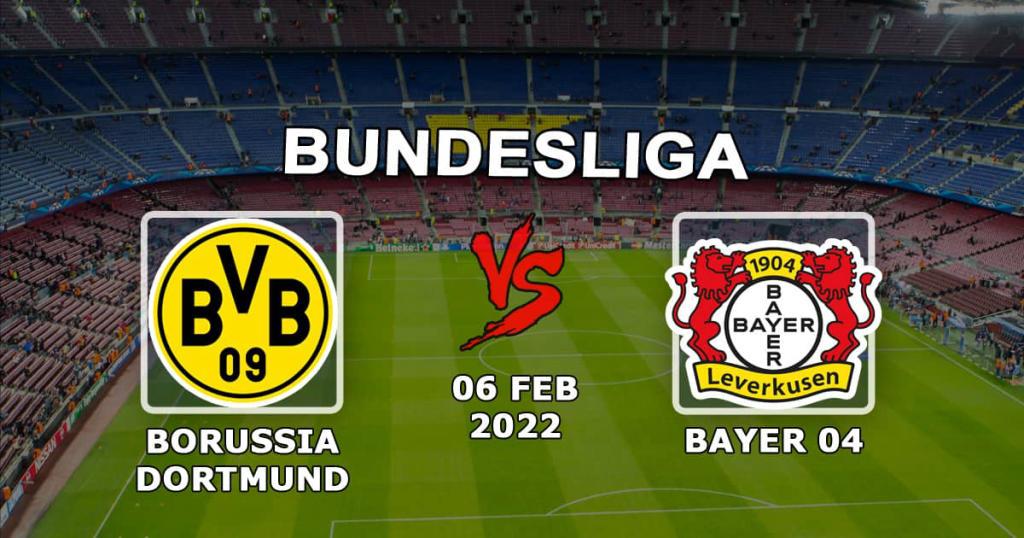 Borussia Dortmund vs Bayer Leverkusen: forudsigelse og væddemål på Bundesligaen - 06.02.2022