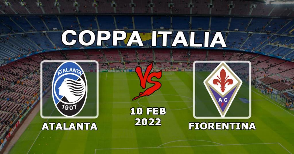 Atalanta - Fiorentina: prognose og væddemål på den italienske Cup - 10.02.2022
