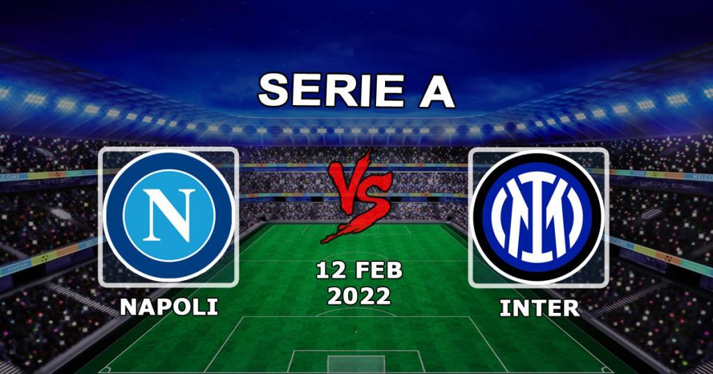 Napoli vs Inter: Serie A forudsigelse og væddemål - 12.02.2022