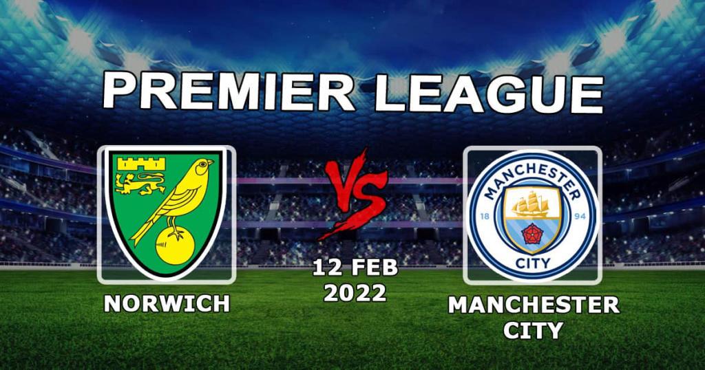 Norwich - Manchester City: Kampprognose og post APL - 12.02.2022