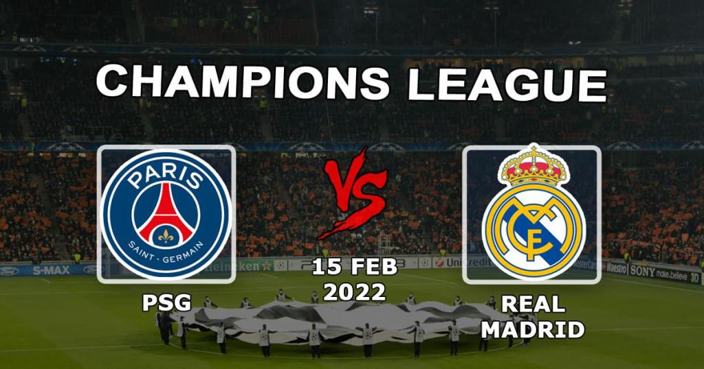 PSG - Real Madrid: forudsigelse og væddemål på Champions League-kampen - 15.02.2022
